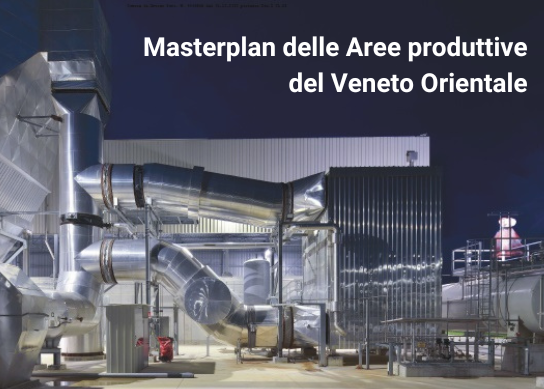 Masterplan delle Aree produttive VeGAL - GAL Venezia Orientale