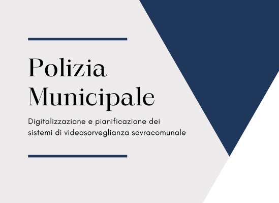 Polizia municipale, digitalizzazione e pianificazione dei sistemi di videosorveglianza sovracomunale VeGAL - GAL Venezia Orientale